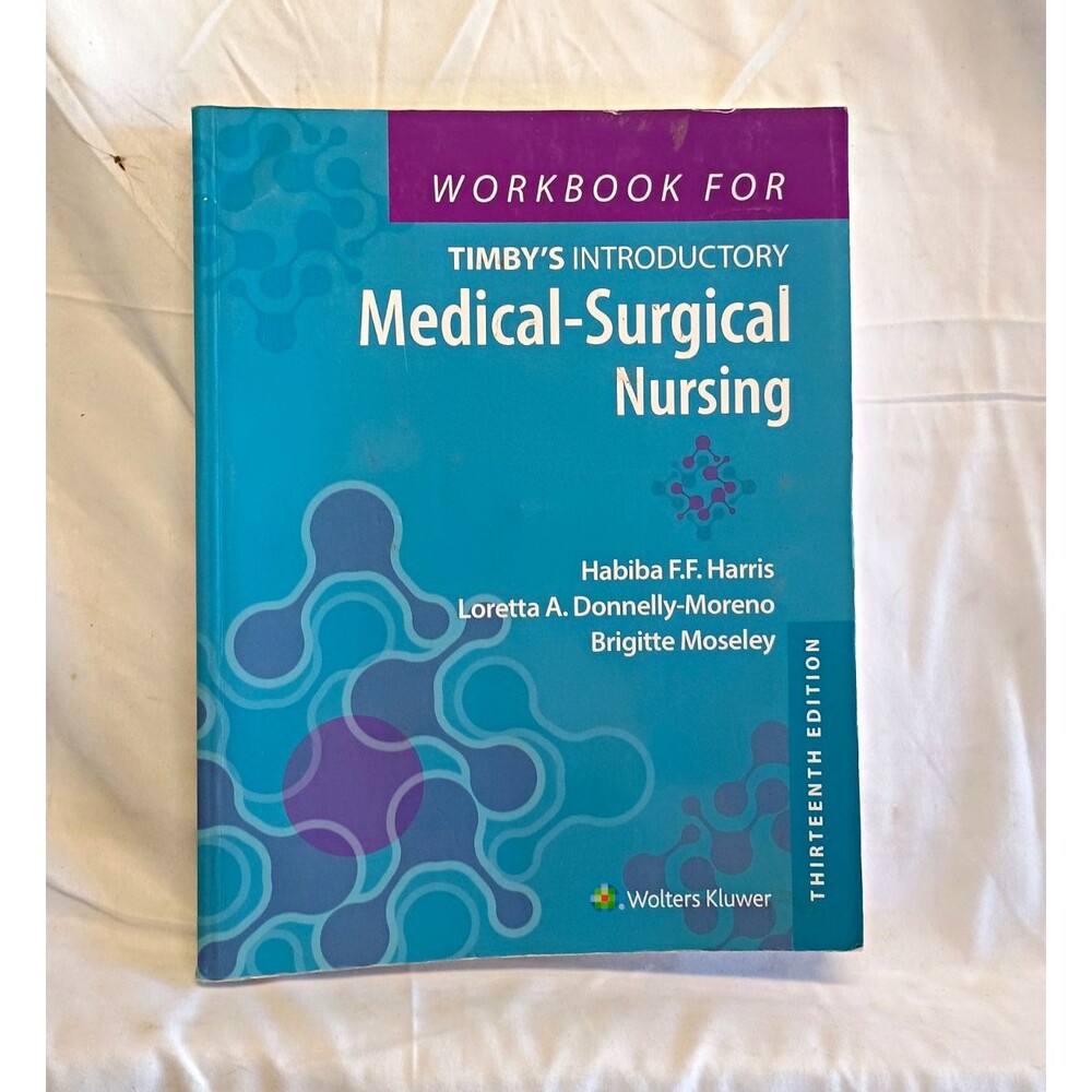 Wolters Kluwer Workbook for Timby’s Intro Med-Surg Nursing 13th PB 2021 ISBN